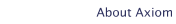 About Axiom